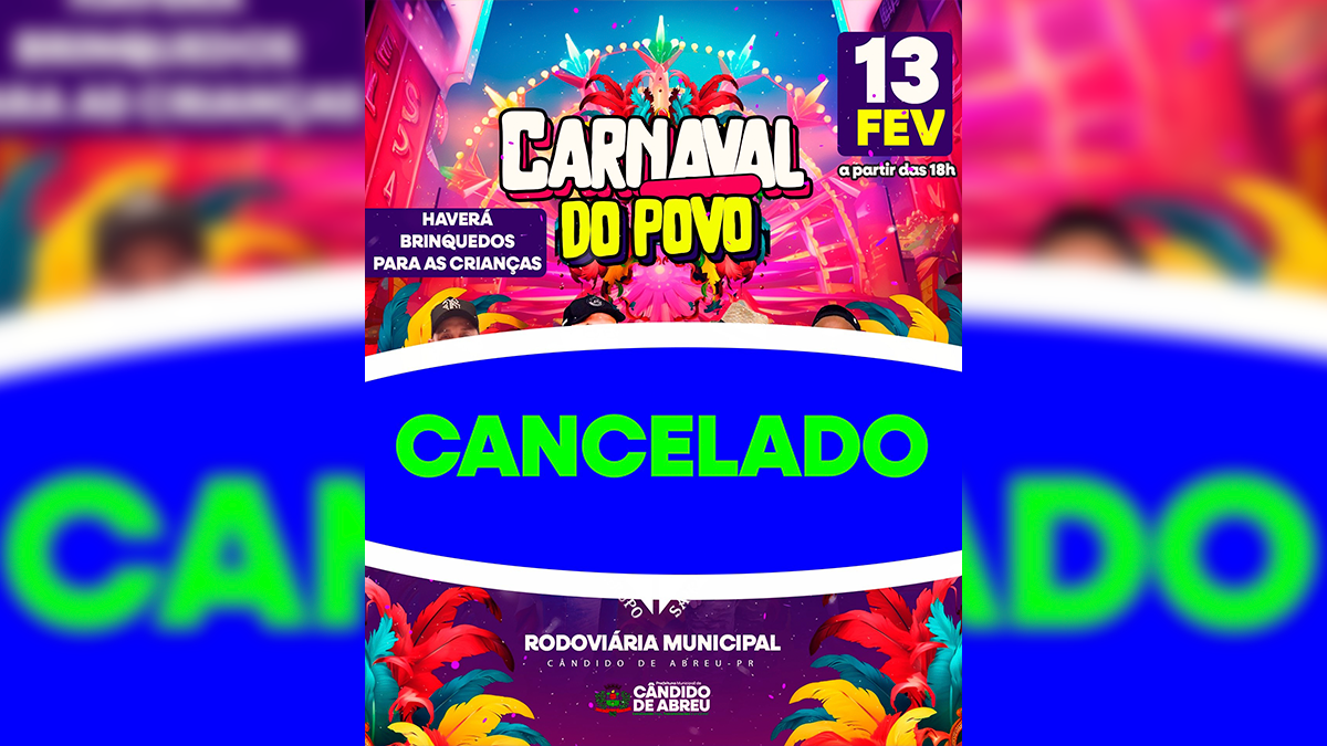 evento "Carnaval do Povo" em Cândido de Abreu é cancelado devido às condições climáticas